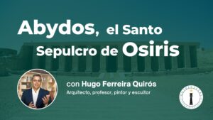 Abydos, el Santo Sepulcro de Osiris